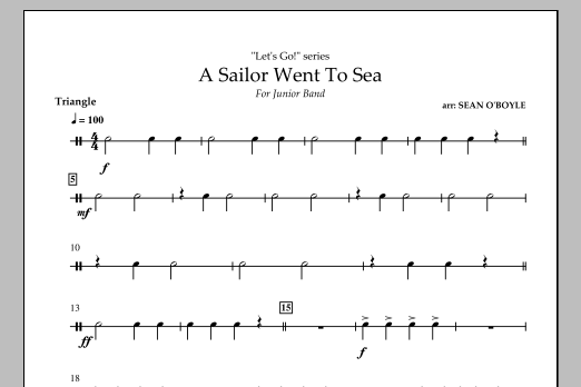 Download Sean O'Boyle A Sailor Went To Sea - Triangle Sheet Music and learn how to play Concert Band PDF digital score in minutes