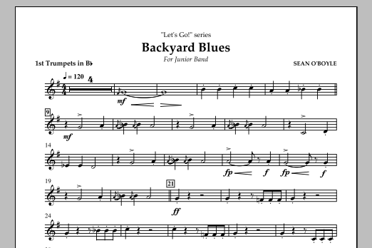 Download Sean O'Boyle Backyard Blues - Bb Trumpet 1 Sheet Music and learn how to play Concert Band PDF digital score in minutes