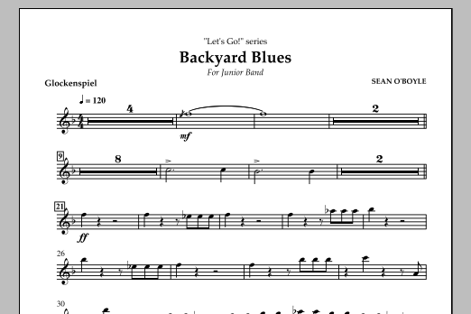 Download Sean O'Boyle Backyard Blues - Glockenspiel Sheet Music and learn how to play Concert Band PDF digital score in minutes