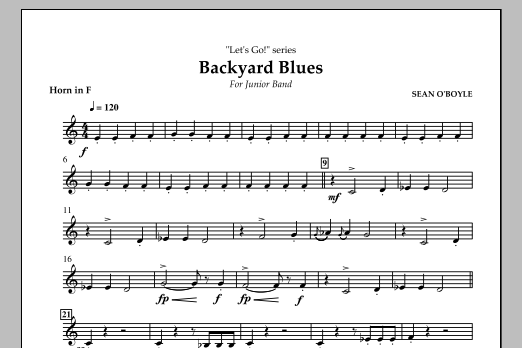 Download Sean O'Boyle Backyard Blues - Horn in F Sheet Music and learn how to play Concert Band PDF digital score in minutes