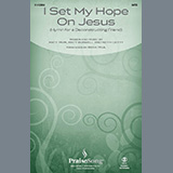 Download or print Sean Paul I Set My Hope On Jesus (Hymn For A Deconstructing Friend) Sheet Music Printable PDF -page score for Hymn / arranged SATB Choir SKU: 1550754.