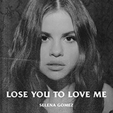 Download or print Selena Gomez Lose You To Love Me Sheet Music Printable PDF -page score for Pop / arranged Big Note Piano SKU: 443768.