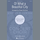 Download or print Shawn Kirchner O What A Beautiful City Sheet Music Printable PDF -page score for Concert / arranged SATB SKU: 175657.