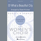 Download or print Shawn Kirchner O! What A Beautiful City Sheet Music Printable PDF -page score for Gospel / arranged SSA Choir SKU: 410574.
