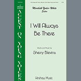 Download or print Sherry Blevins I Will Always Be There Sheet Music Printable PDF -page score for Concert / arranged 2-Part Choir SKU: 460054.