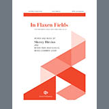 Download or print Sherry Blevins In Flaxen Fields Sheet Music Printable PDF -page score for Concert / arranged SATB Choir SKU: 1745485.