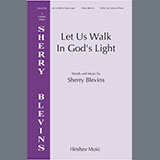 Download or print Sherry Blevins Let Us Walk In God's Light Sheet Music Printable PDF -page score for Sacred / arranged SATB Choir SKU: 1540744.