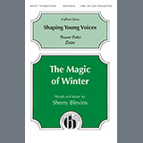 Download or print Sherry Blevins The Magic Of Winter Sheet Music Printable PDF -page score for Winter / arranged 2-Part Choir SKU: 1541178.