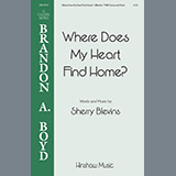 Download or print Sherry Blevins Where Does My Heart Find Home Sheet Music Printable PDF -page score for Concert / arranged TTBB Choir SKU: 460056.