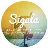 Download or print Sigala Give Me Your Love (feat. John Newman & Nile Rodgers) Sheet Music Printable PDF -page score for Pop / arranged Piano, Vocal & Guitar (Right-Hand Melody) SKU: 123396.