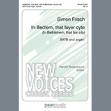 Download or print Simon Frisch In Bedlem, That Fayer Cyte (In Bethlehem, That Fair City) Sheet Music Printable PDF -page score for Concert / arranged SATB Choir SKU: 513131.