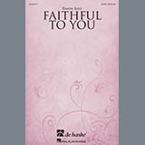Download or print Simon Lole Faithful To You Sheet Music Printable PDF -page score for Sacred / arranged SATB SKU: 177558.