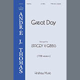 Download or print Stacey Gibbs Great Day! Sheet Music Printable PDF -page score for Spiritual / arranged TTBB Choir SKU: 1832665.