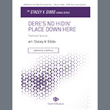 Download or print Stacey V. Gibbs Dere's No Hidin' Place Sheet Music Printable PDF -page score for Concert / arranged SATB Choir SKU: 1544147.