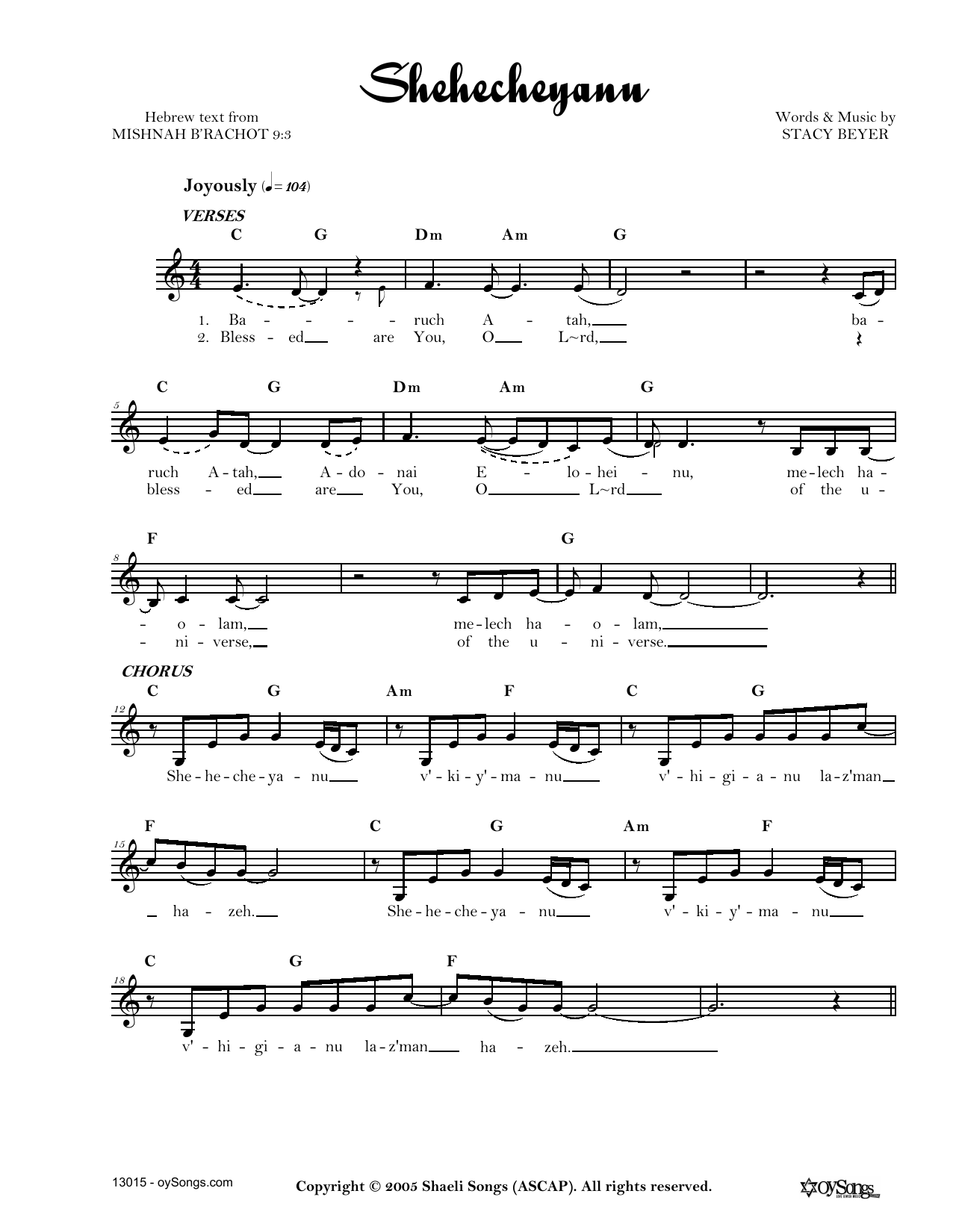 Download Stacy Beyer Shehecheyanu Sheet Music and learn how to play Real Book – Melody, Lyrics & Chords PDF digital score in minutes