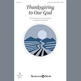 Download or print Stan Pethel Thanksgiving To Our God Sheet Music Printable PDF -page score for Sacred / arranged Choral SKU: 177034.