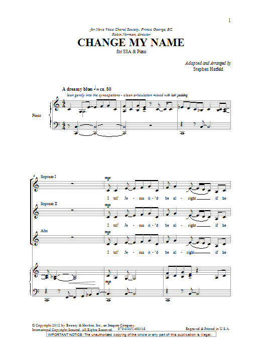 Download Stephen Hatfield Change My Name Sheet Music and learn how to play SSA PDF digital score in minutes