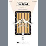 Download or print Stephen Schwartz For Good (from Wicked) (arr. Mac Huff) Sheet Music Printable PDF -page score for Musical/Show / arranged SAB Choir SKU: 411720.