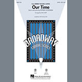 Download or print Stephen Sondheim Our Time (from Merrily We Roll Along) (arr. Mac Huff) Sheet Music Printable PDF -page score for Broadway / arranged SSA Choir SKU: 524879.