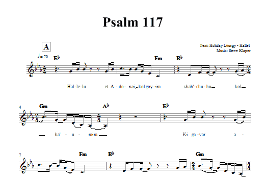 Download Steve Klaper Psalm 117 Sheet Music and learn how to play Melody Line, Lyrics & Chords PDF digital score in minutes