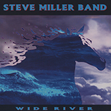 Download or print Steve Miller Band Wide River Sheet Music Printable PDF -page score for Rock / arranged Lyrics & Chords SKU: 79186.