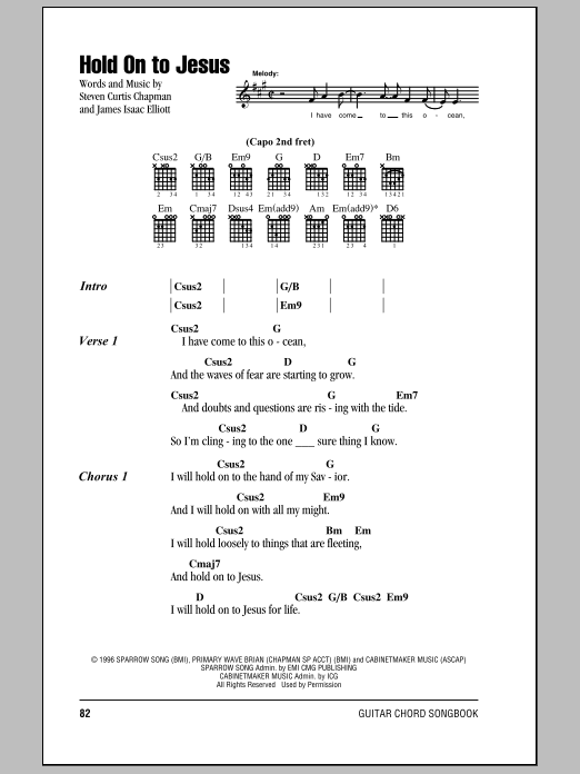 Download Steven Curtis Chapman Hold On To Jesus Sheet Music and learn how to play Lyrics & Chords PDF digital score in minutes