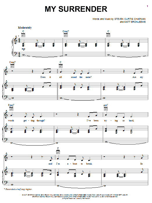 Download Steven Curtis Chapman My Surrender Sheet Music and learn how to play Piano, Vocal & Guitar (Right-Hand Melody) PDF digital score in minutes