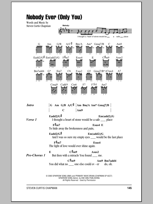 Download Steven Curtis Chapman Nobody Ever (Only You) Sheet Music and learn how to play Lyrics & Chords PDF digital score in minutes