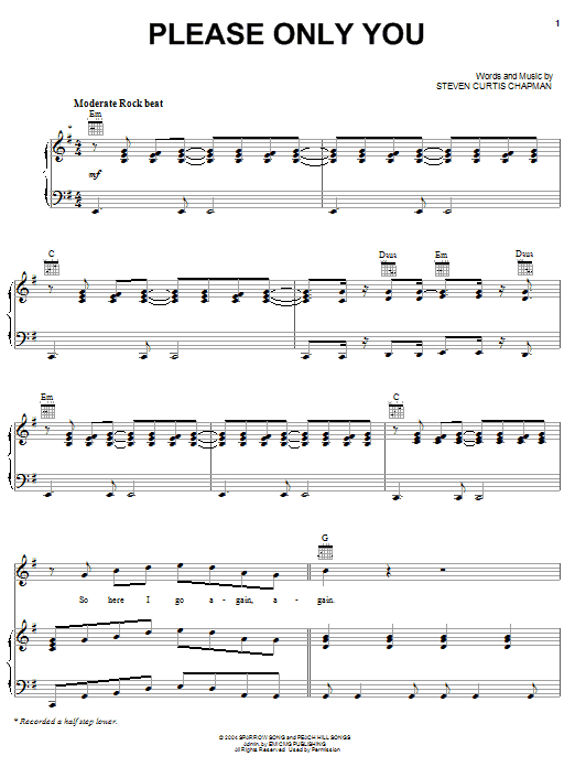 Download Steven Curtis Chapman Please Only You Sheet Music and learn how to play Piano, Vocal & Guitar (Right-Hand Melody) PDF digital score in minutes