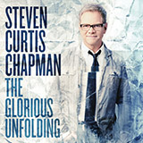 Download or print Steven Curtis Chapman The Glorious Unfolding Sheet Music Printable PDF -page score for Pop / arranged Piano, Vocal & Guitar (Right-Hand Melody) SKU: 155432.