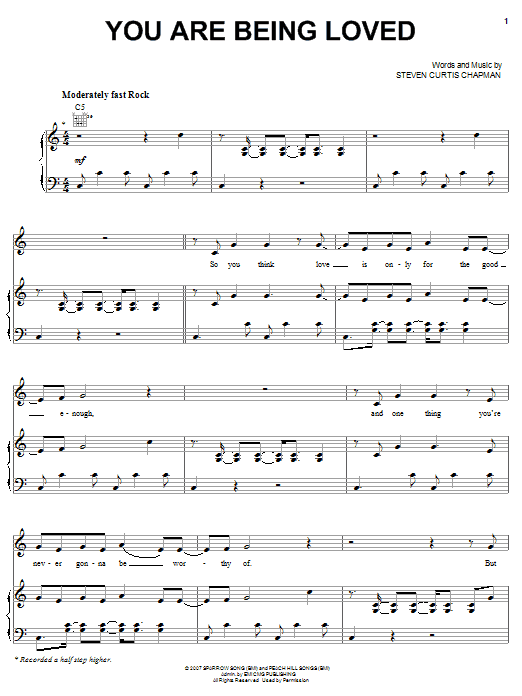 Download Steven Curtis Chapman You Are Being Loved Sheet Music and learn how to play Piano, Vocal & Guitar (Right-Hand Melody) PDF digital score in minutes