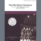 Download or print Straight No Chaser feat. Kristen Bell Text Me Merry Christmas (arr. Adam Scott) Sheet Music Printable PDF -page score for Barbershop / arranged SATB Choir SKU: 450599.