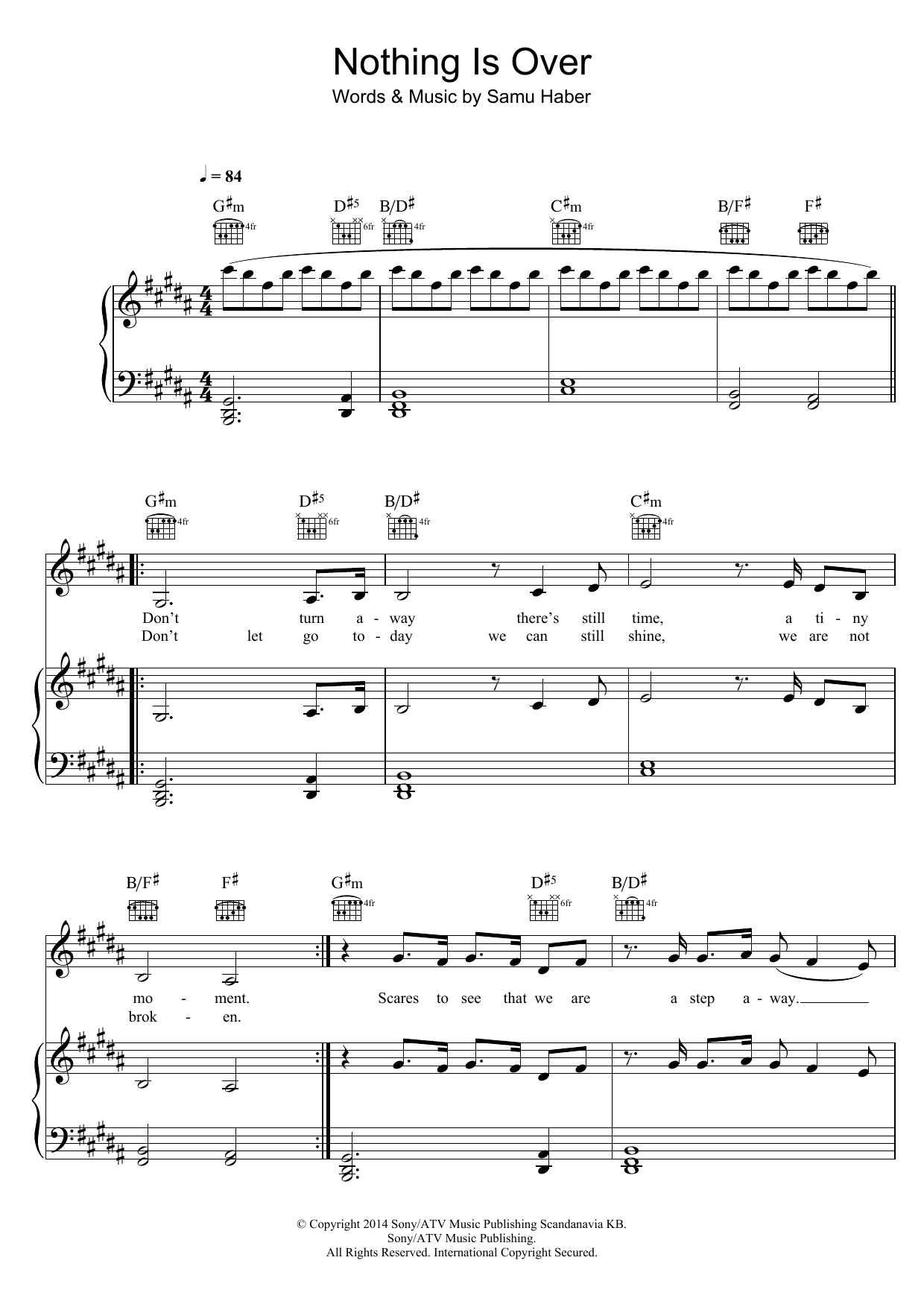 Download Sunrise Avenue Nothing Is Over Sheet Music and learn how to play Piano, Vocal & Guitar PDF digital score in minutes