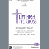 Download or print Sydney H. Nicholson Lift High the Cross (arr. Duane Funderburk) Sheet Music Printable PDF -page score for Concert / arranged SATB Choir SKU: 1357257.