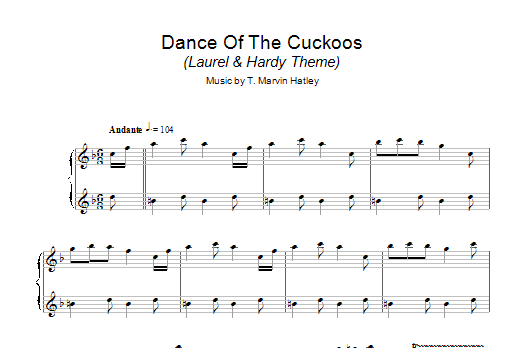 Download T. Marvin Hatley Dance Of The Cuckoos (Laurel and Hardy Theme) Sheet Music and learn how to play Piano PDF digital score in minutes