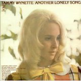 Download or print Tammy Wynette Another Lonely Song Sheet Music Printable PDF -page score for Country / arranged Piano, Vocal & Guitar (Right-Hand Melody) SKU: 118135.