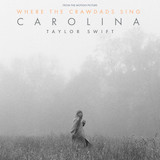 Download or print Taylor Swift Carolina (from Where The Crawdads Sing) Sheet Music Printable PDF -page score for Film/TV / arranged Piano, Vocal & Guitar Chords (Right-Hand Melody) SKU: 1148039.