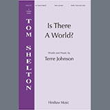 Download or print Terre Johnson Is There A World? Sheet Music Printable PDF -page score for Sacred / arranged SSAA Choir SKU: 1540742.