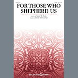 Download or print Terry W. York and David Schwoebel For Those Who Shepherd Us Sheet Music Printable PDF -page score for Sacred / arranged SATB Choir SKU: 472397.