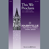 Download or print Terry W. York and David Schwoebel This We Proclaim Sheet Music Printable PDF -page score for Sacred / arranged SATB Choir SKU: 525520.