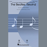 Download or print The Beatles The Beatles: Rewind (Medley) (arr. Mark Brymer) Sheet Music Printable PDF -page score for Pop / arranged SATB Choir SKU: 1161103.