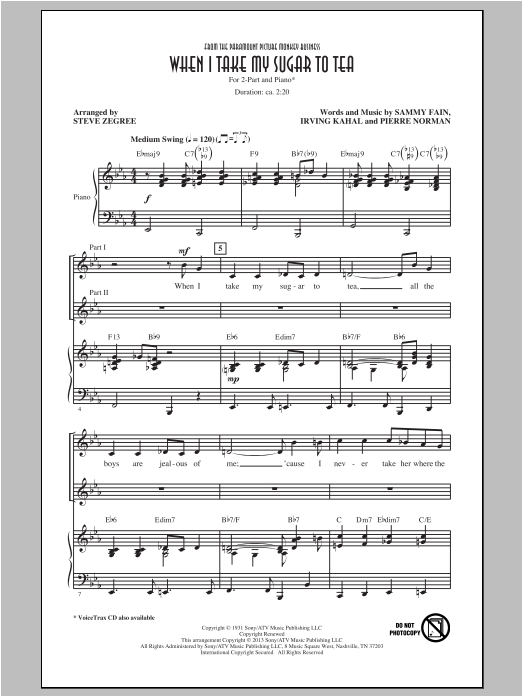 Download Nat King Cole When I Take My Sugar To Tea (arr. Steve Zegree) Sheet Music and learn how to play 2-Part Choir PDF digital score in minutes