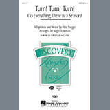 Download or print The Byrds Turn! Turn! Turn! (To Everything There Is A Season) (arr. Roger Emerson) Sheet Music Printable PDF -page score for Pop / arranged 2-Part Choir SKU: 437188.