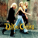 Download or print Dixie Chicks There's Your Trouble Sheet Music Printable PDF -page score for Country / arranged Lyrics & Chords SKU: 124622.