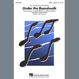 Download or print The Drifters Under The Boardwalk (arr. Mark Brymer) Sheet Music Printable PDF -page score for Pop / arranged SATB Choir SKU: 438918.