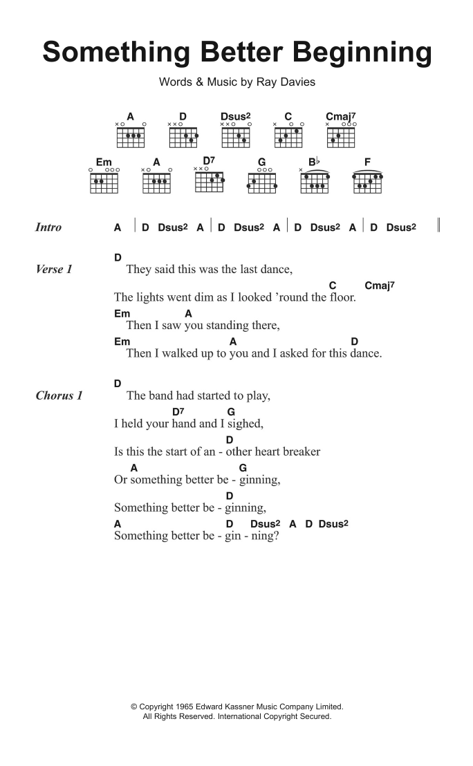 Download The Kinks Something Better Beginning Sheet Music and learn how to play Lyrics & Chords PDF digital score in minutes