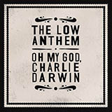 Download or print The Low Anthem Charlie Darwin Sheet Music Printable PDF -page score for Pop / arranged Lyrics & Chords SKU: 113716.