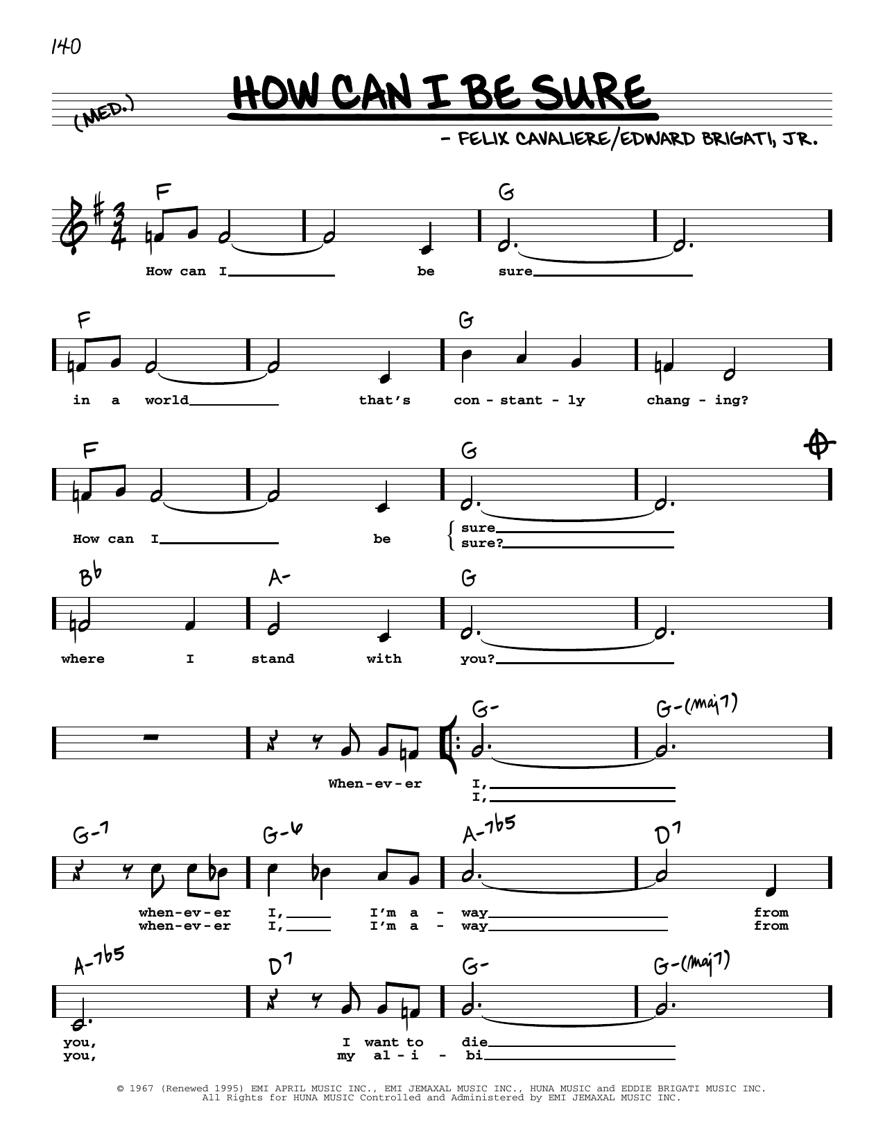 Download The Young Rascals How Can I Be Sure (High Voice) Sheet Music and learn how to play Real Book – Melody, Lyrics & Chords PDF digital score in minutes