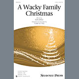 Download or print Tom Fettke A Wacky Family Christmas Sheet Music Printable PDF -page score for Winter / arranged SAB SKU: 164651.