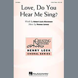 Download or print Thomas Juneau Love, Do You Hear Me Sing? Sheet Music Printable PDF -page score for Festival / arranged 3-Part Treble SKU: 157659.